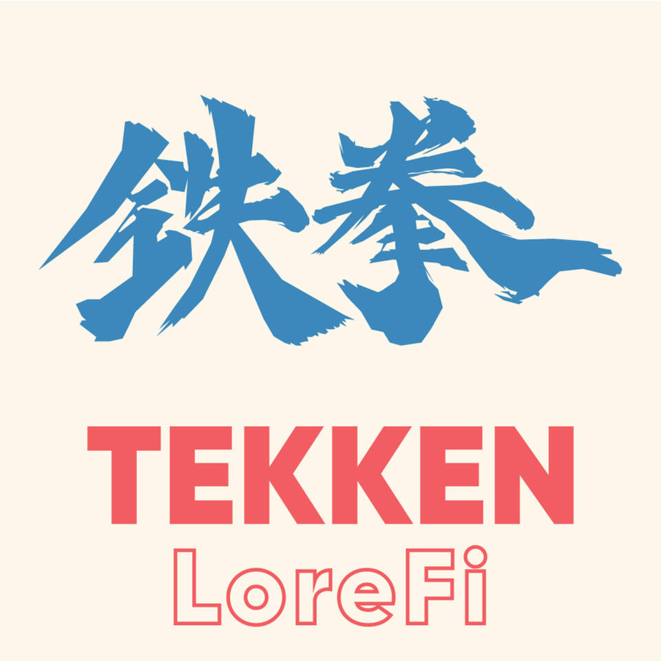 Tekken LoreFi