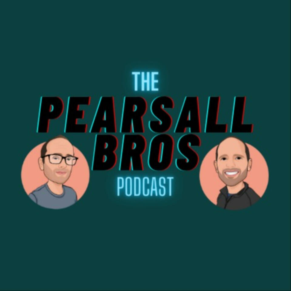 Pearsall Bros Podcast