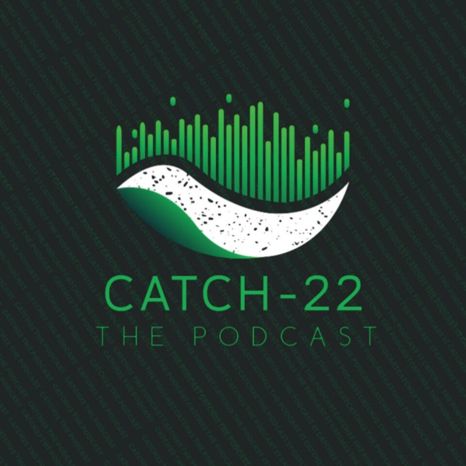 Catch22 The Podcast