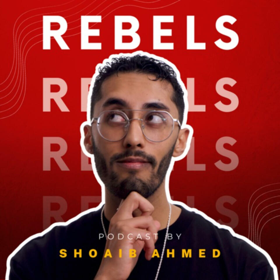 REBELS by Shoaib Ahmed
