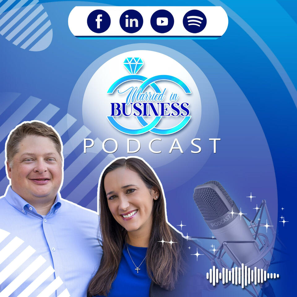 The Married In Business Podcast with Hosts Jen & Kyle Behnke