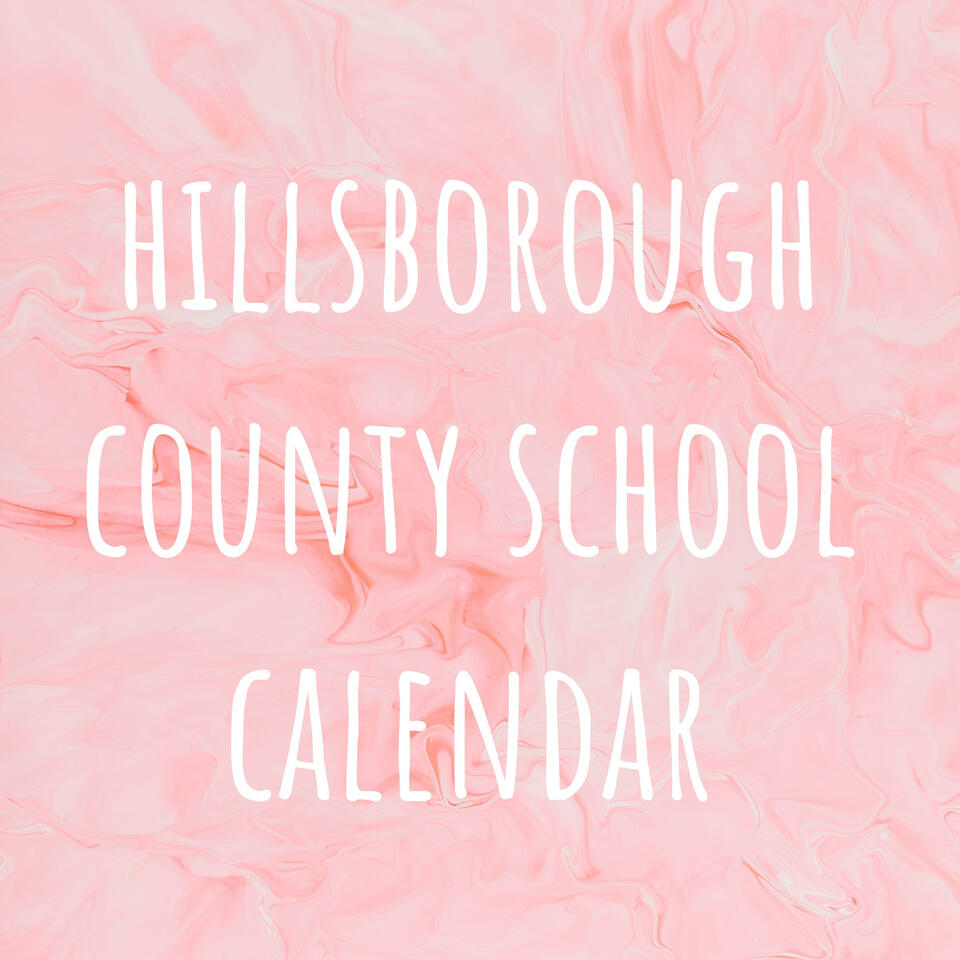 hillsborough county school calendar