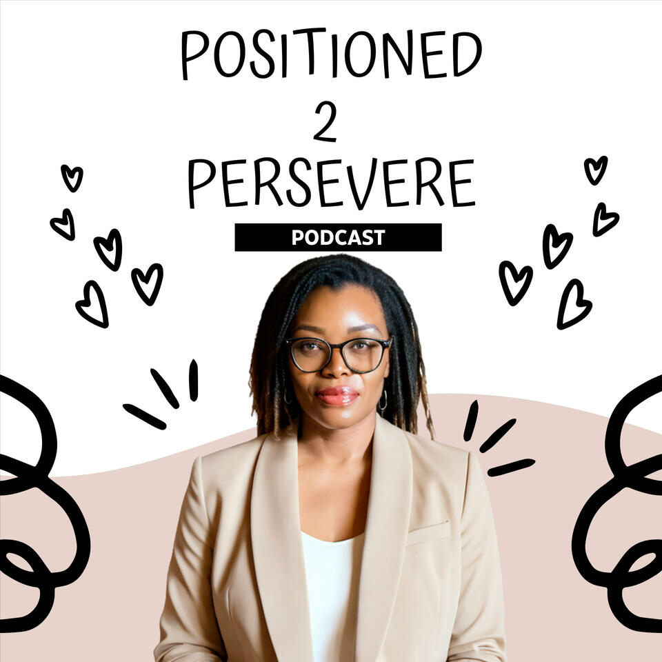 Positioned to Persevere