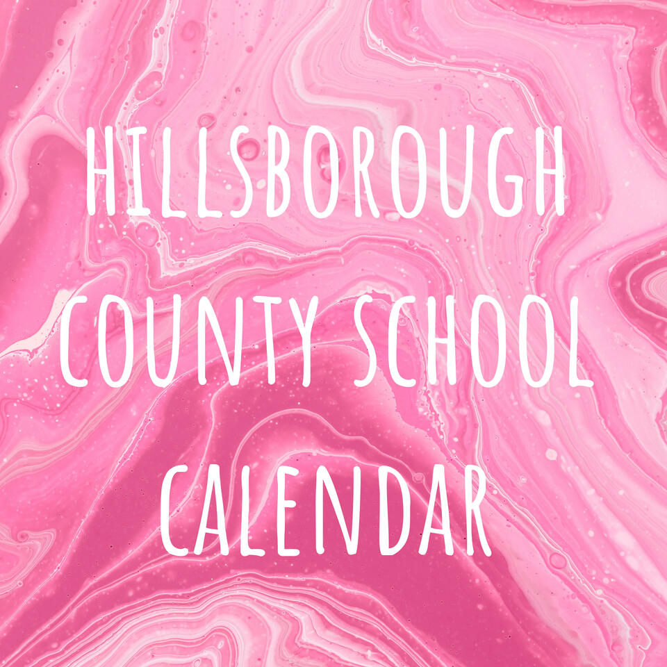 hillsborough county school calendar