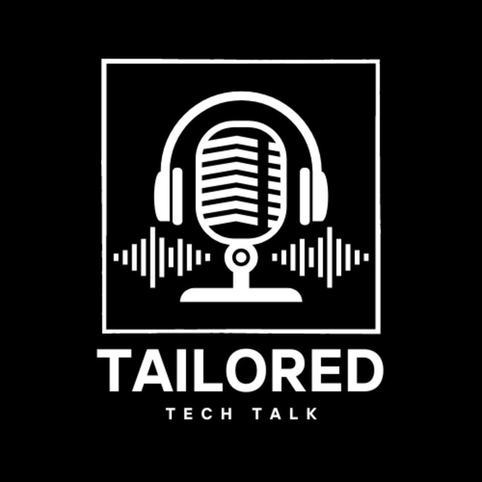 Tailored Tech Talk