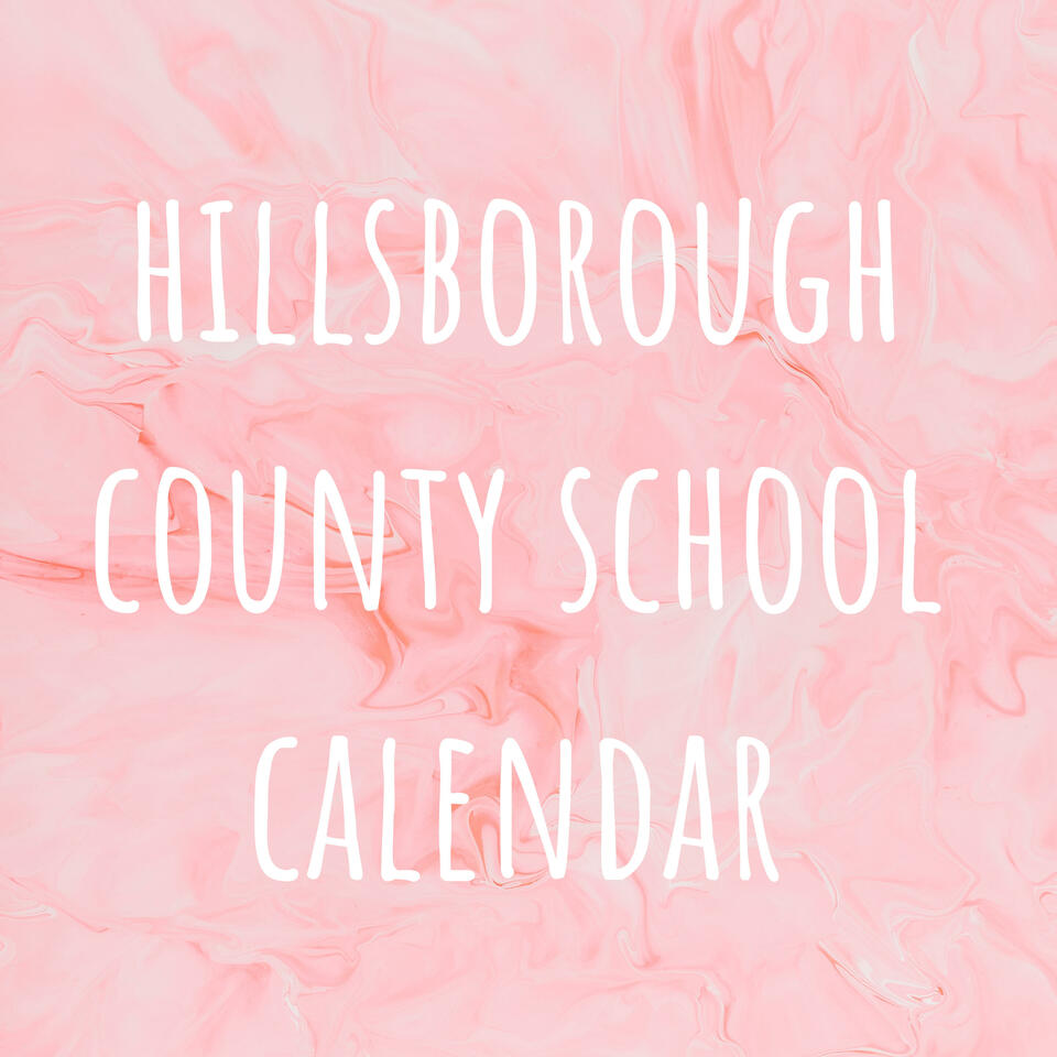 hillsborough county school calendar