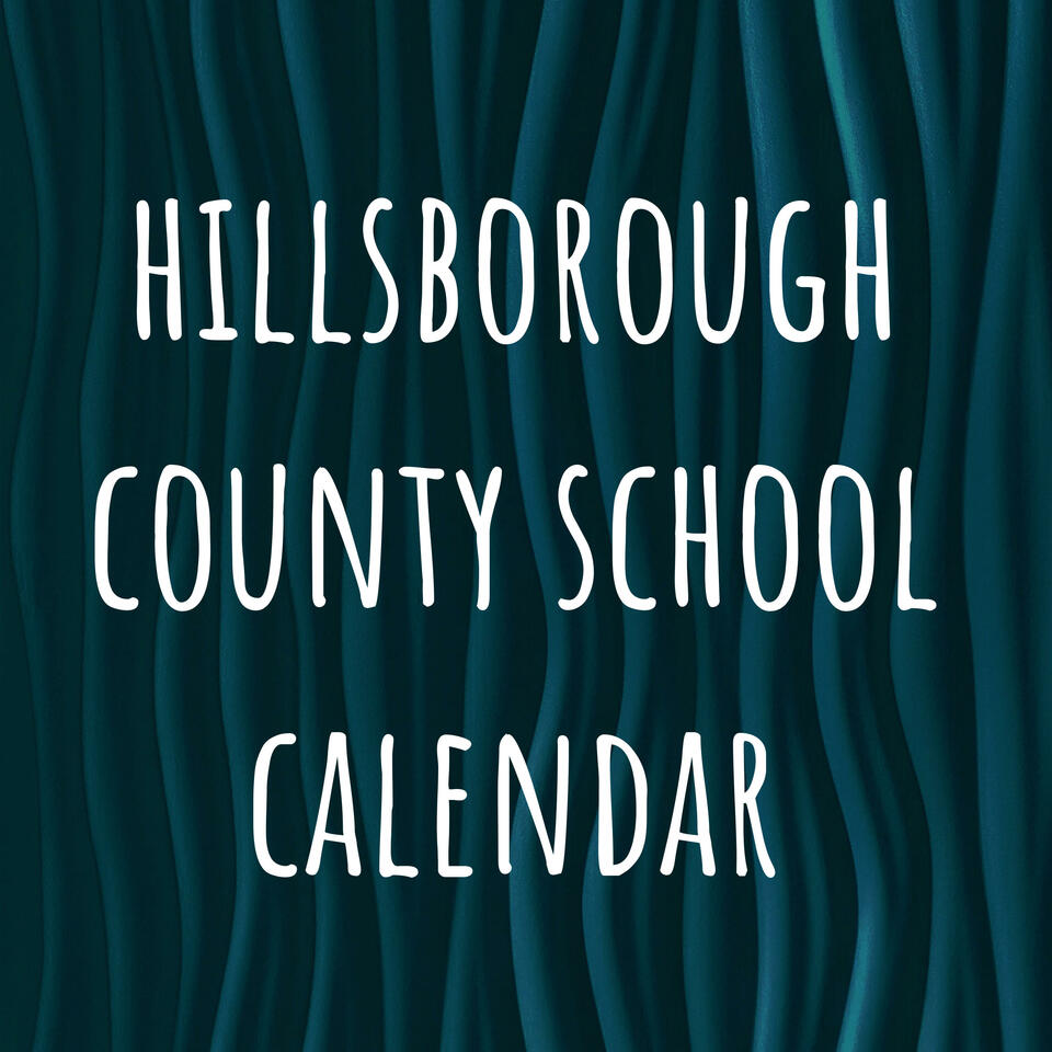 hillsborough county school calendar