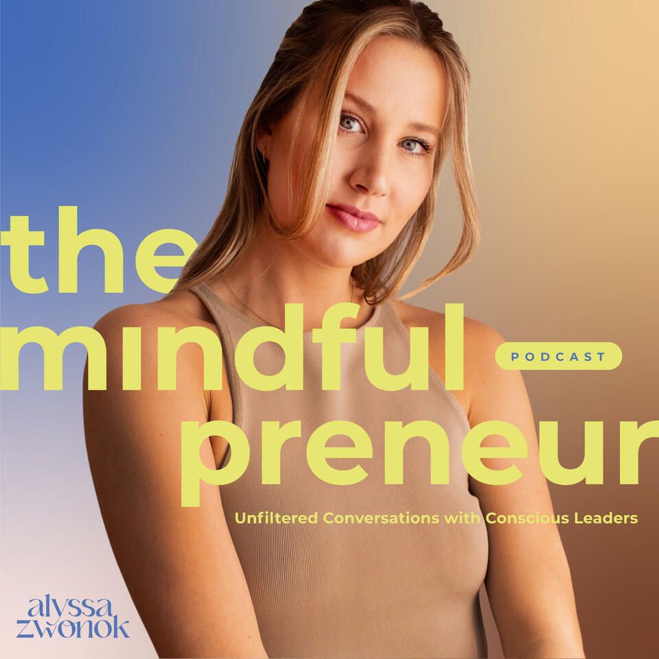 The Mindfulpreneur: Build, Launch & Grow Your Brand
