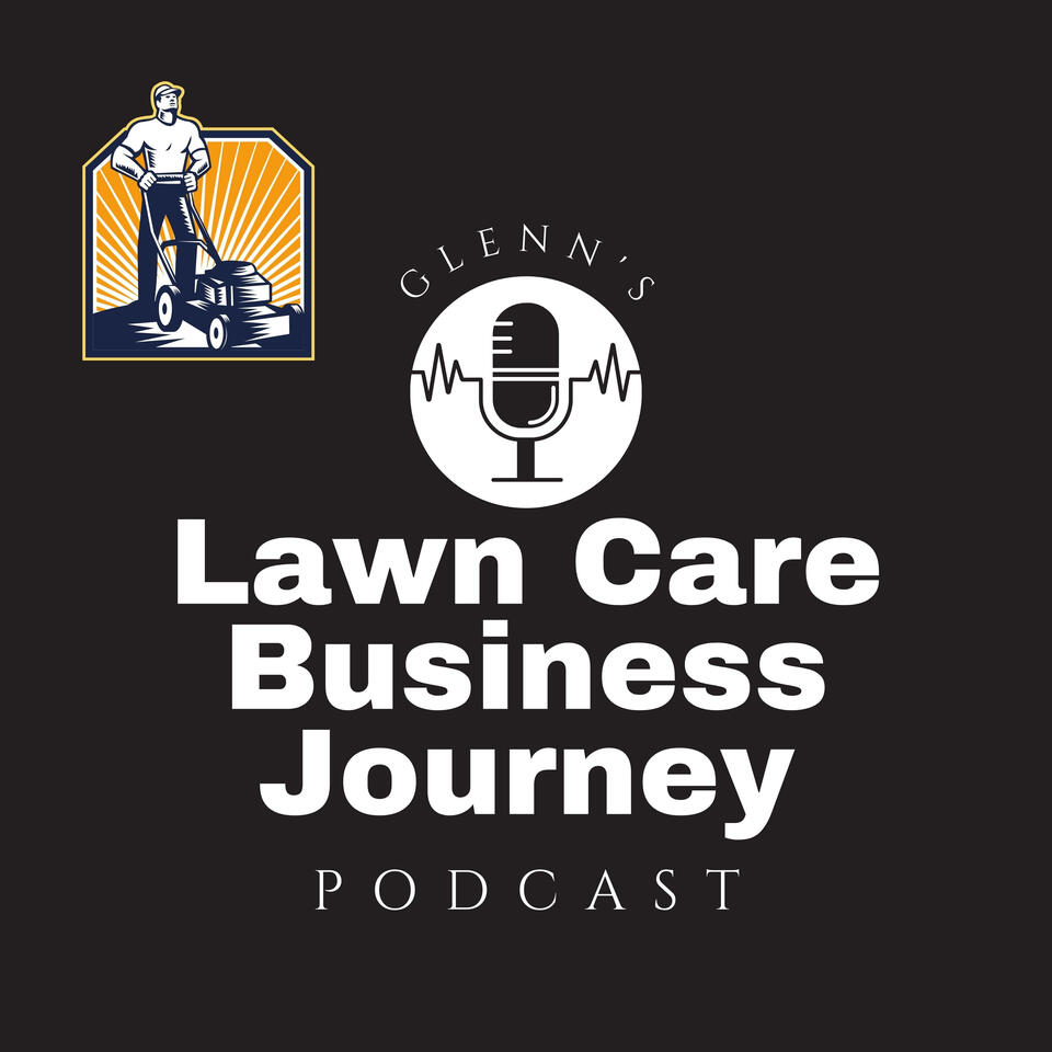 Lawn Care Business Journey