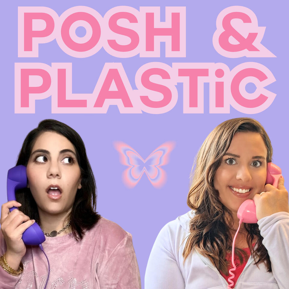Posh and Plastic