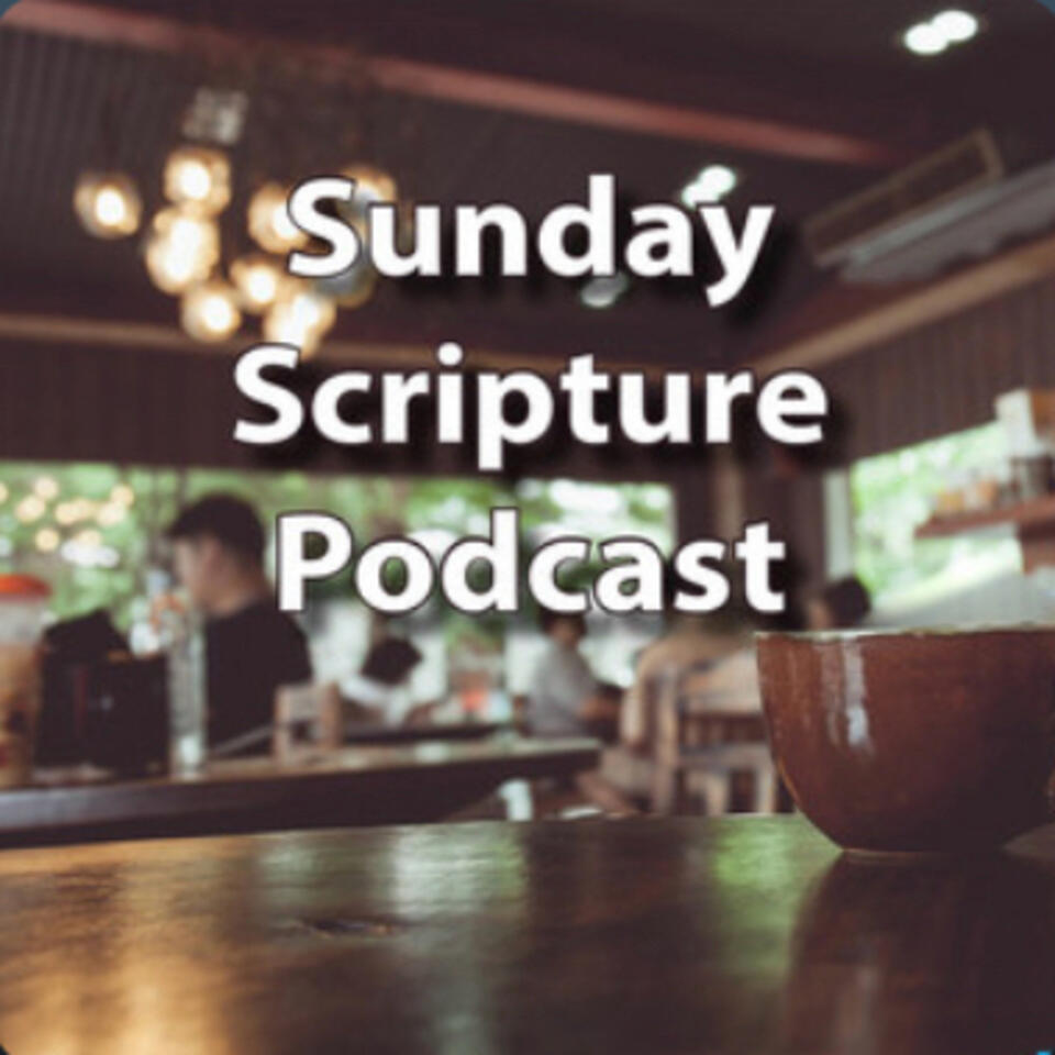 Sunday Scripture Podcast
