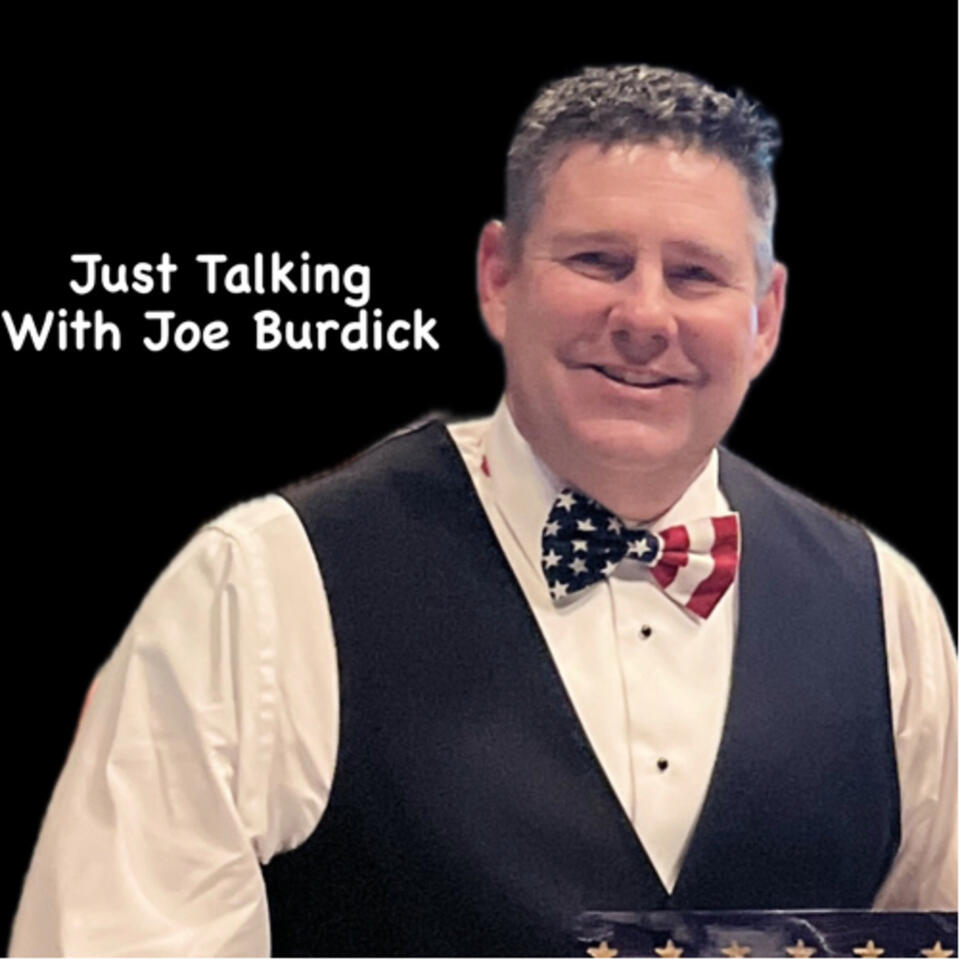 Just talking, with Joe Burdick