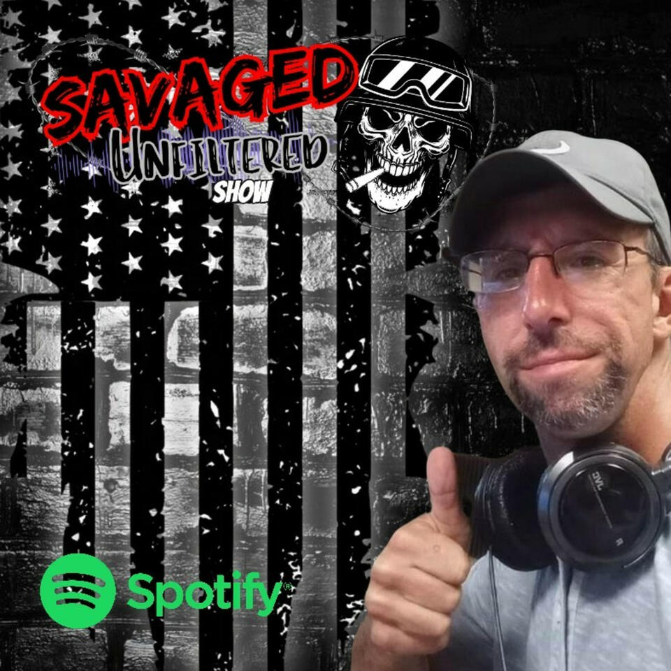 Savaged Unfiltered Show
