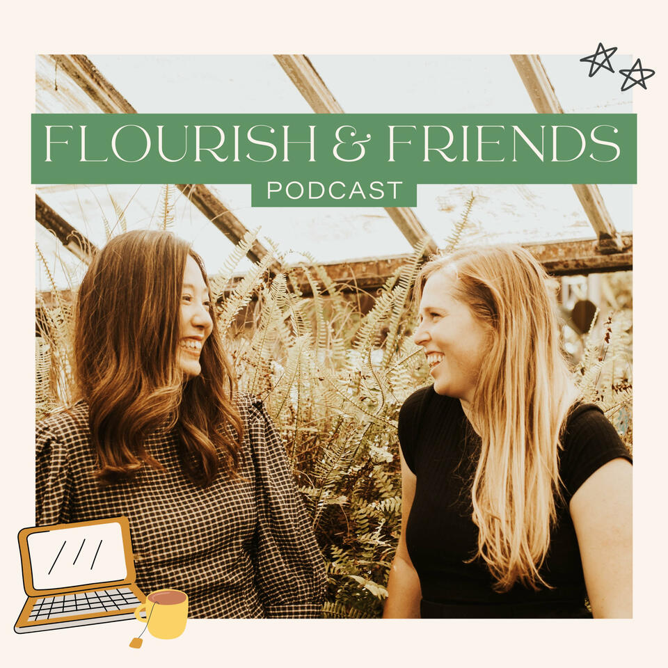 Flourish & Friends Podcast