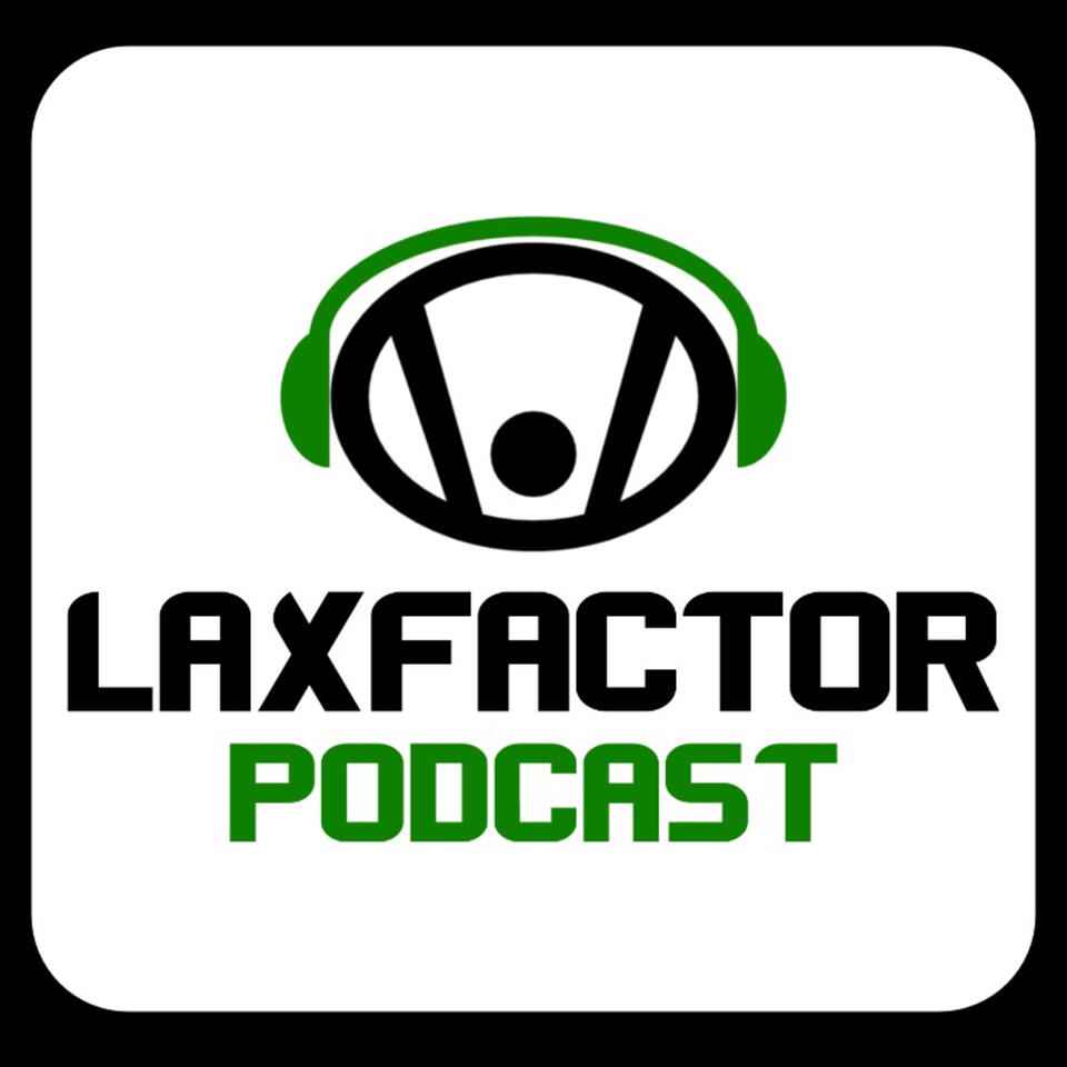 Lax Factor Lacrosse Podcast