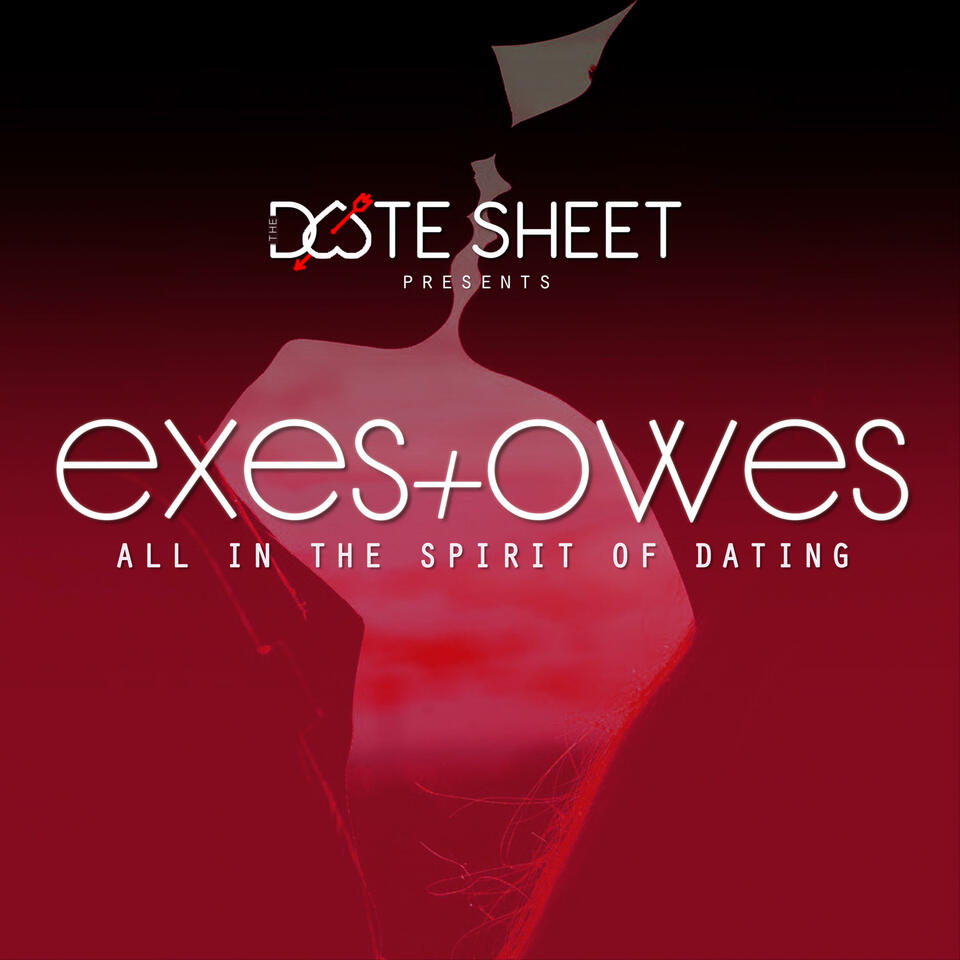The Date Sheet: Exes + Owes