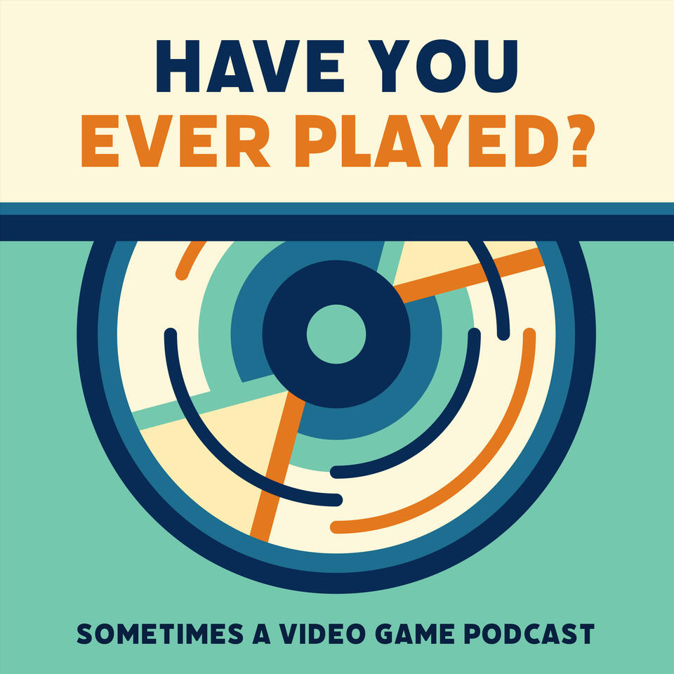 Have you ever played?