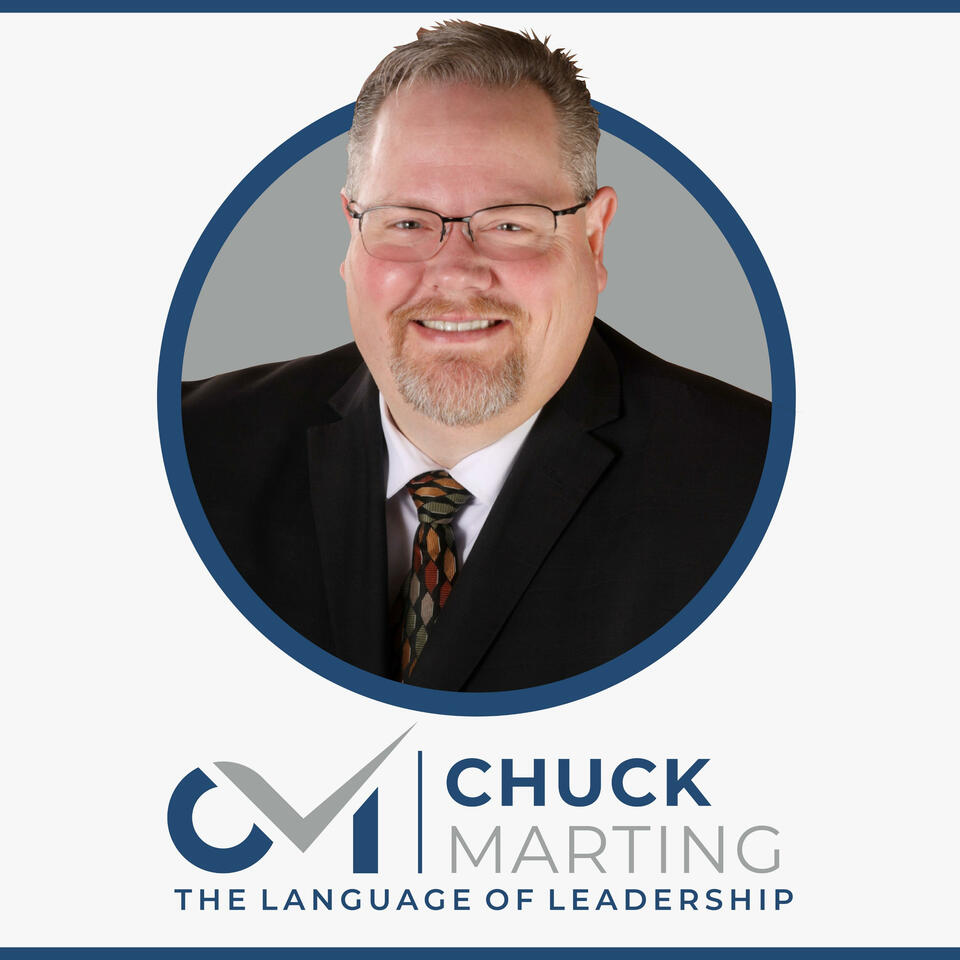 The Language Of Leadership with Chuck Marting