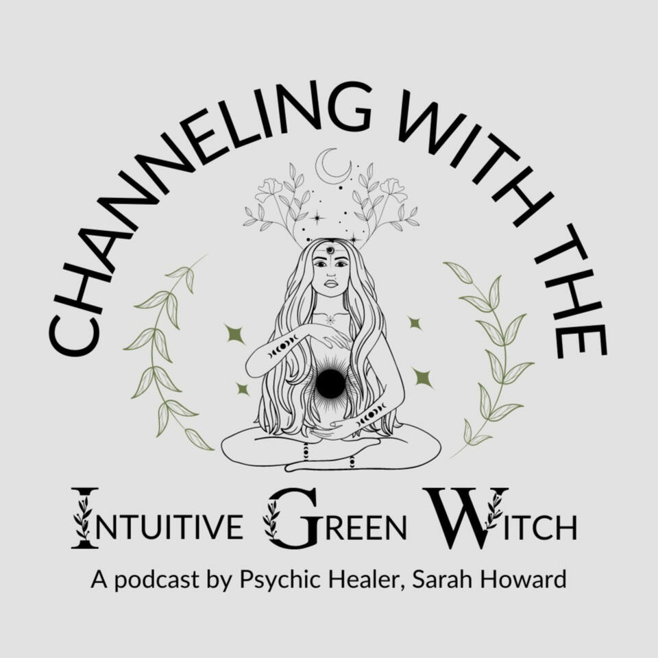 Channeling With The Intuitive Green Witch