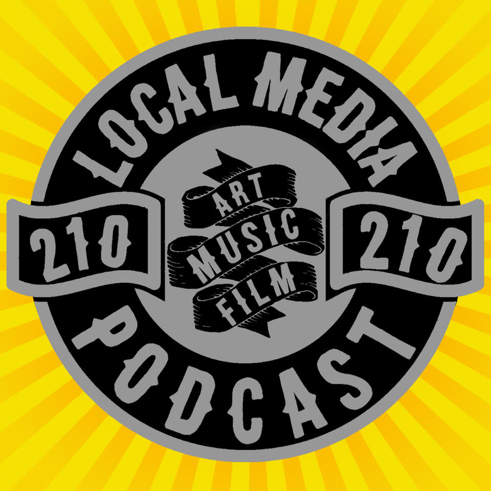 210 Local Media Podcast - San Antonio, Texas