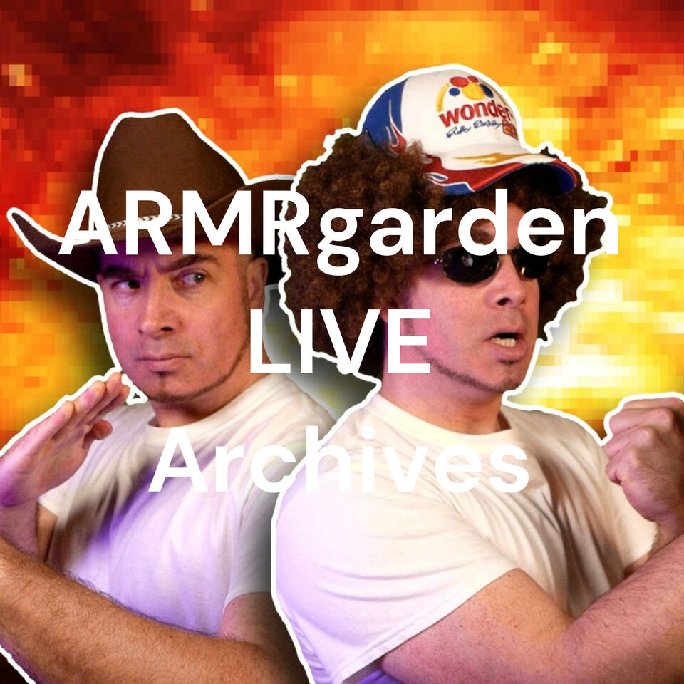 ARMRgarden LIVE Archives