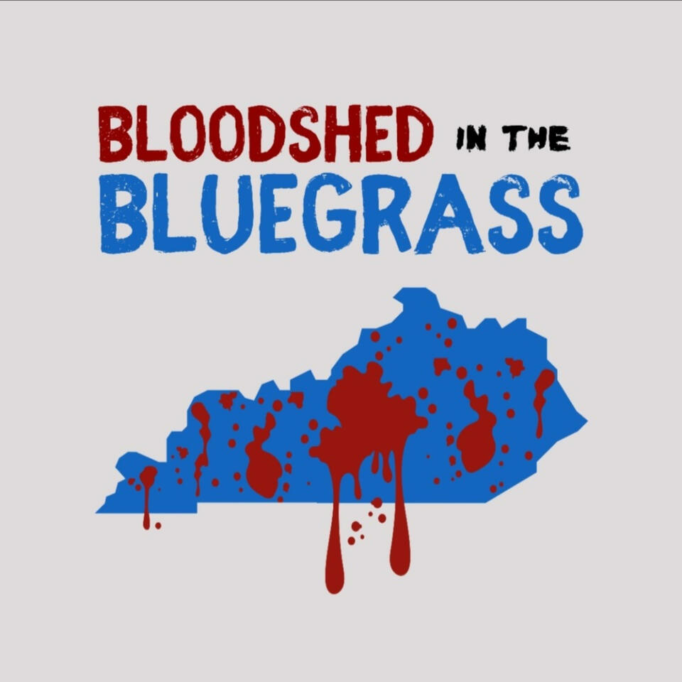 Bloodshed in the Bluegrass