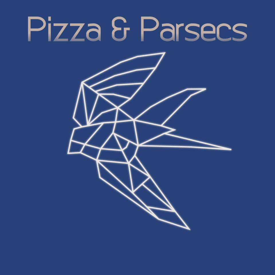 Pizza and Parsecs