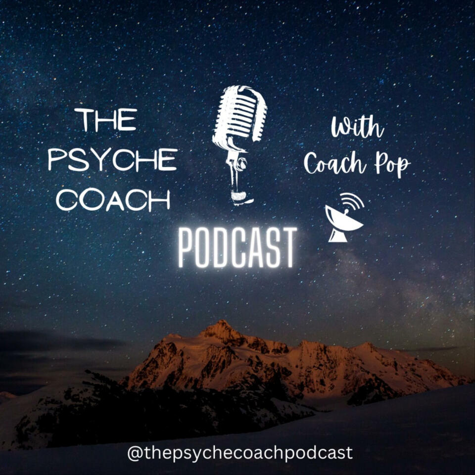 The Psyche Coach Podcast