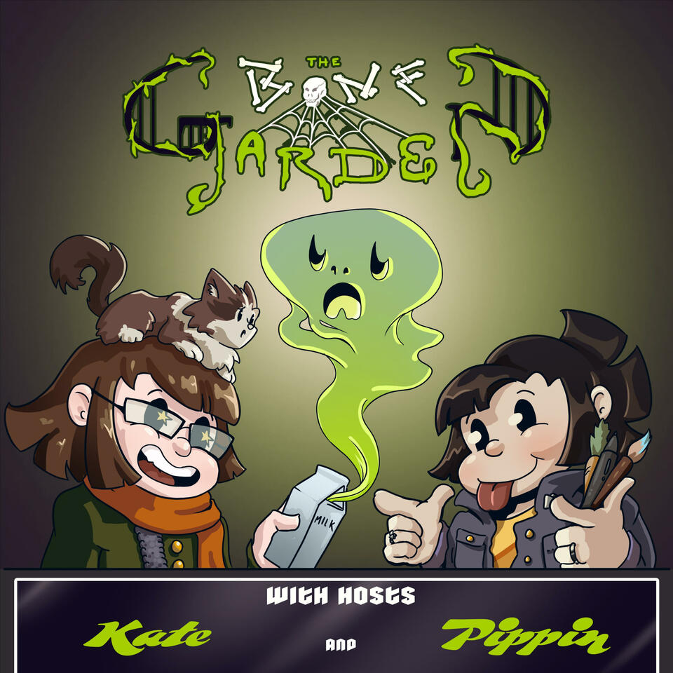 The Bone Garden Podcast