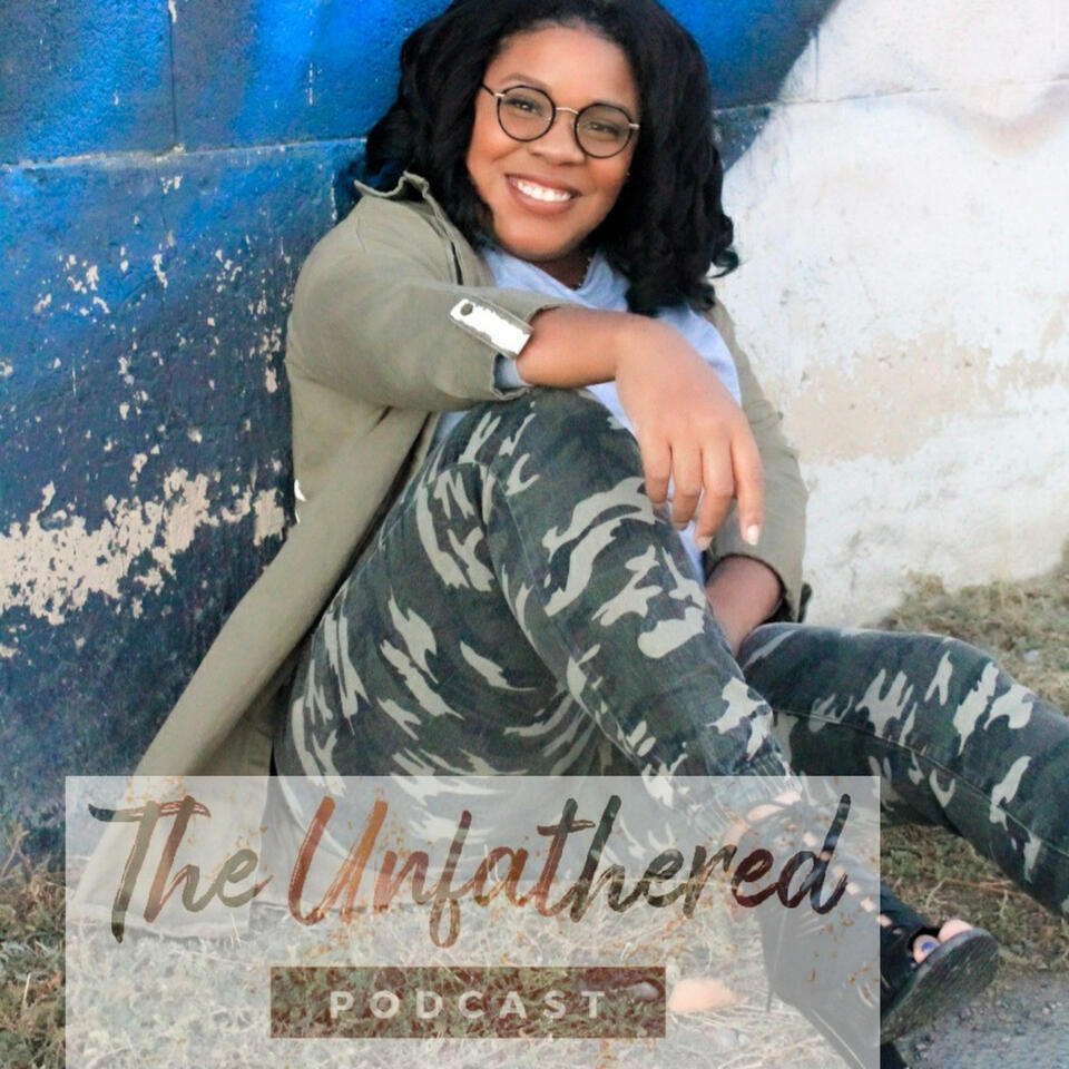The Unfathered Podcast