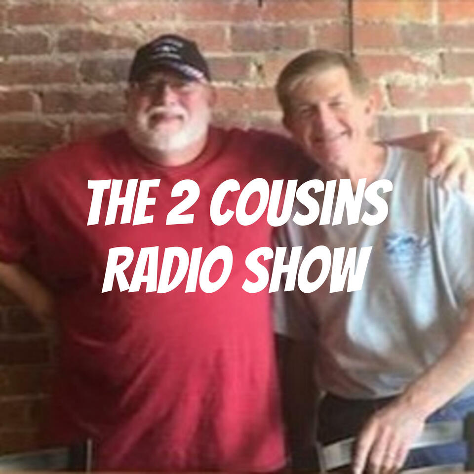 The 2 Cousins Radio Show