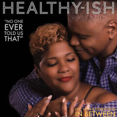 Healthy-ISH