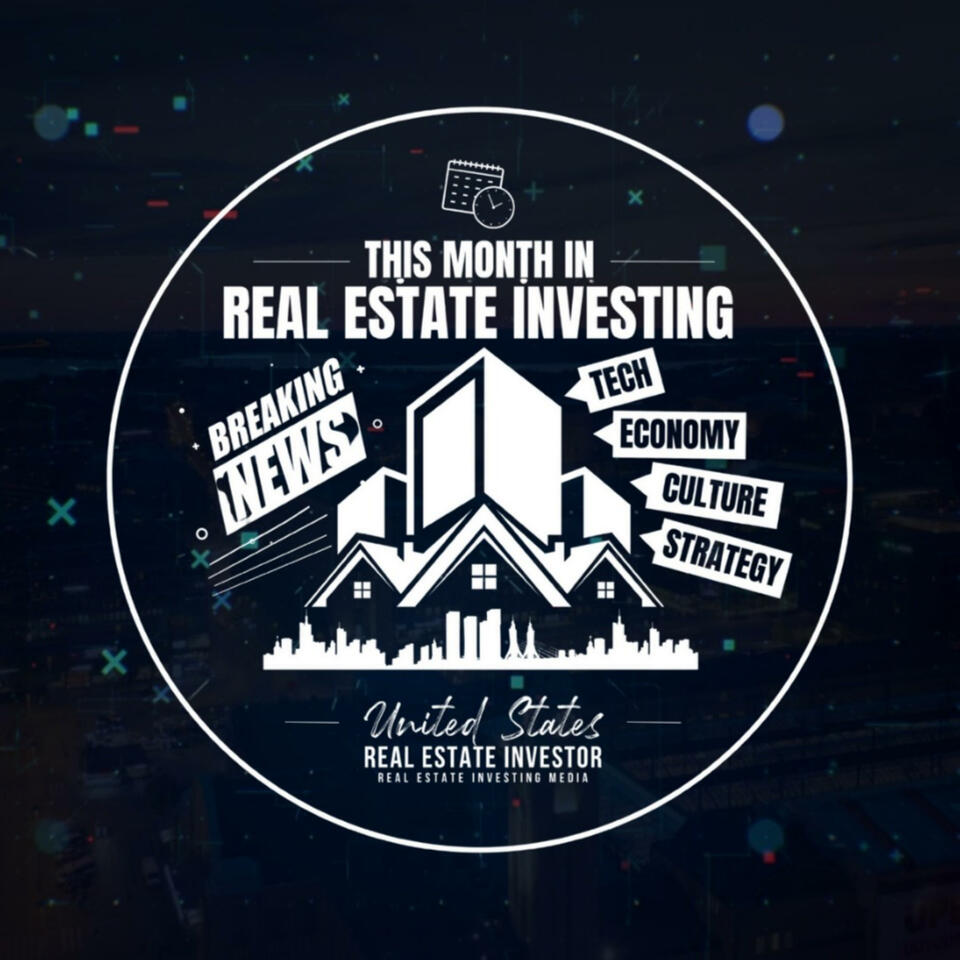 This Month In Real Estate Investing