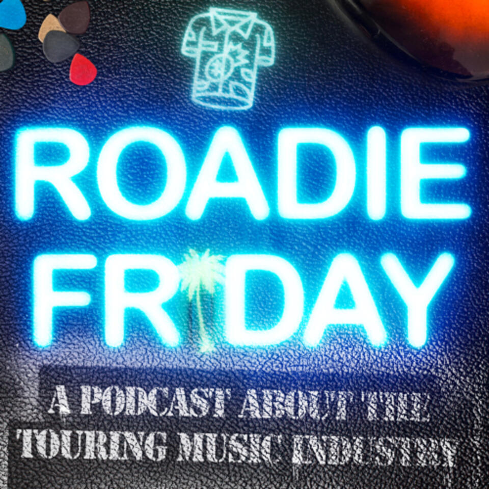 Roadie Friday