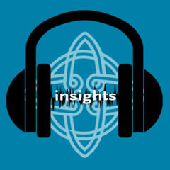 Insights, the Podcast