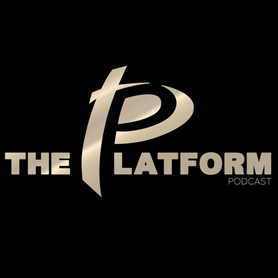 The Platform Podcast