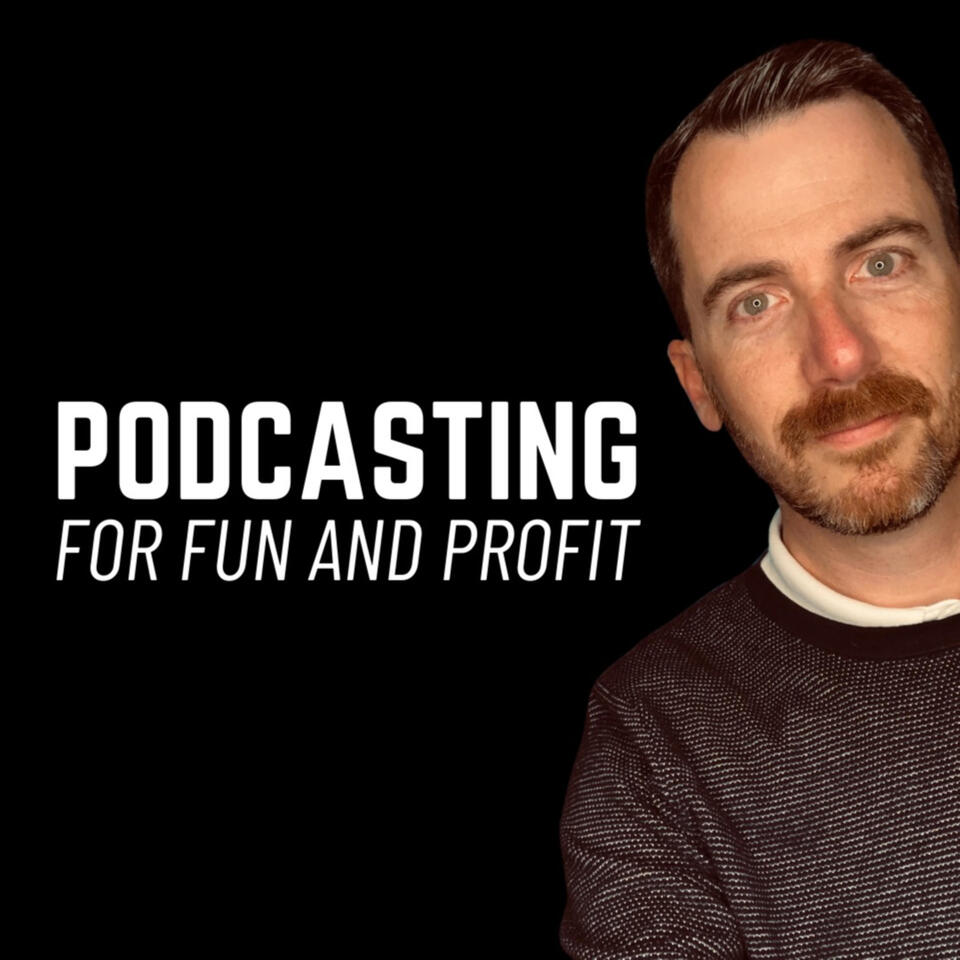 Podcasting for Fun and Profit