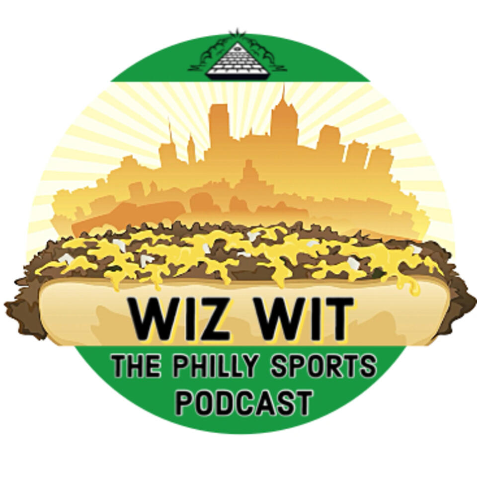 Wiz Wit: The Philly Sports Podcast
