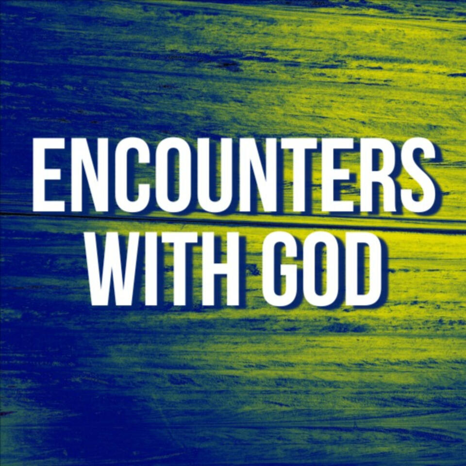 Encounters With God