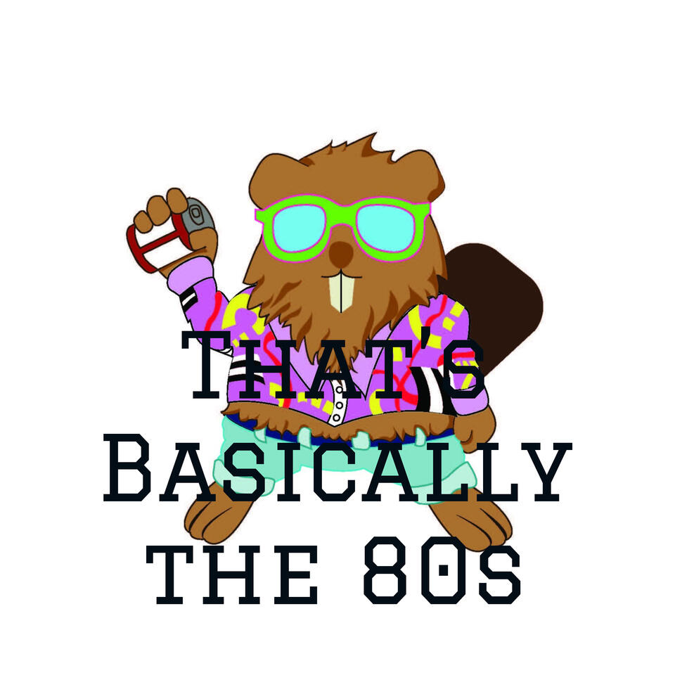 That's Basically the 80s