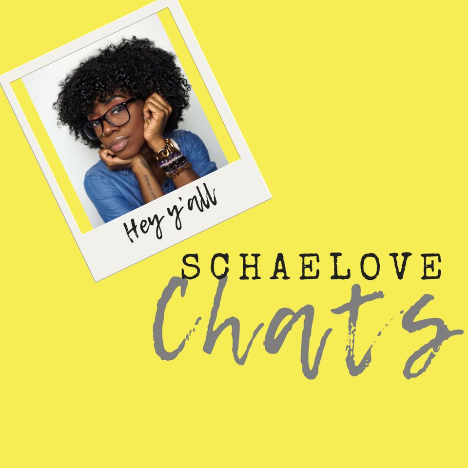 Schaelove Chats