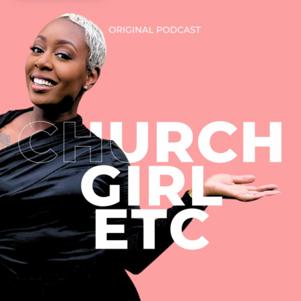 Church Girl, Etc.