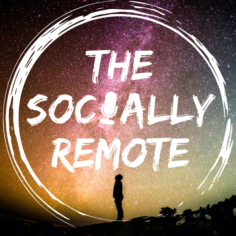 The Socially Remote