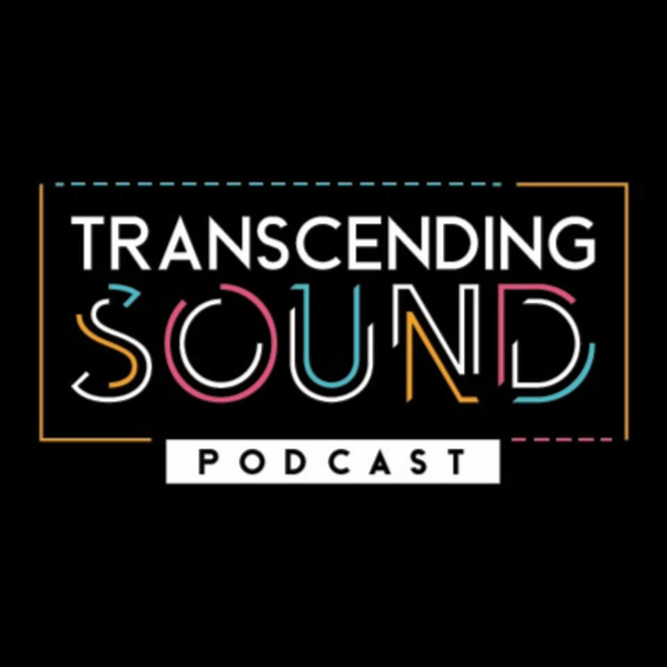 The Transcending Sound Podcast