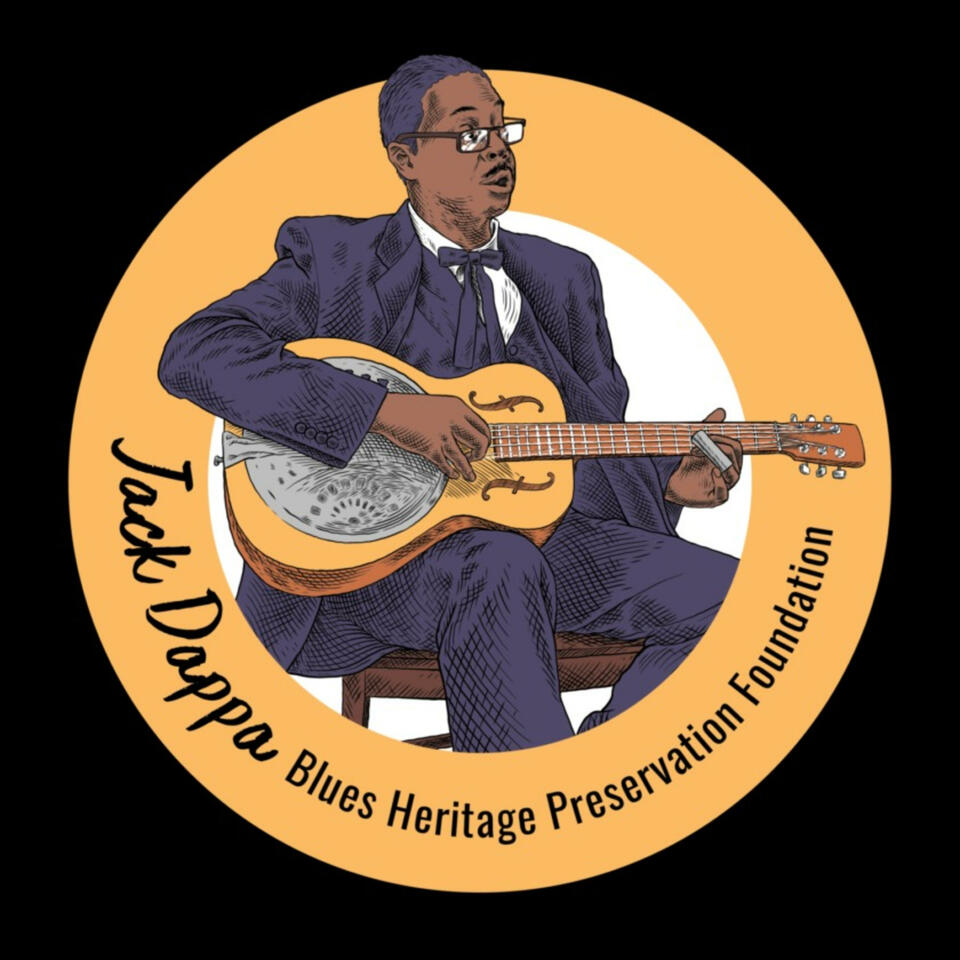 Jack Dappa Blues Heritage Preservation Radio