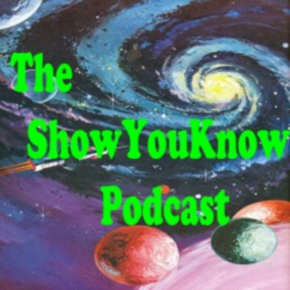 The ShowYouKnow Podcast