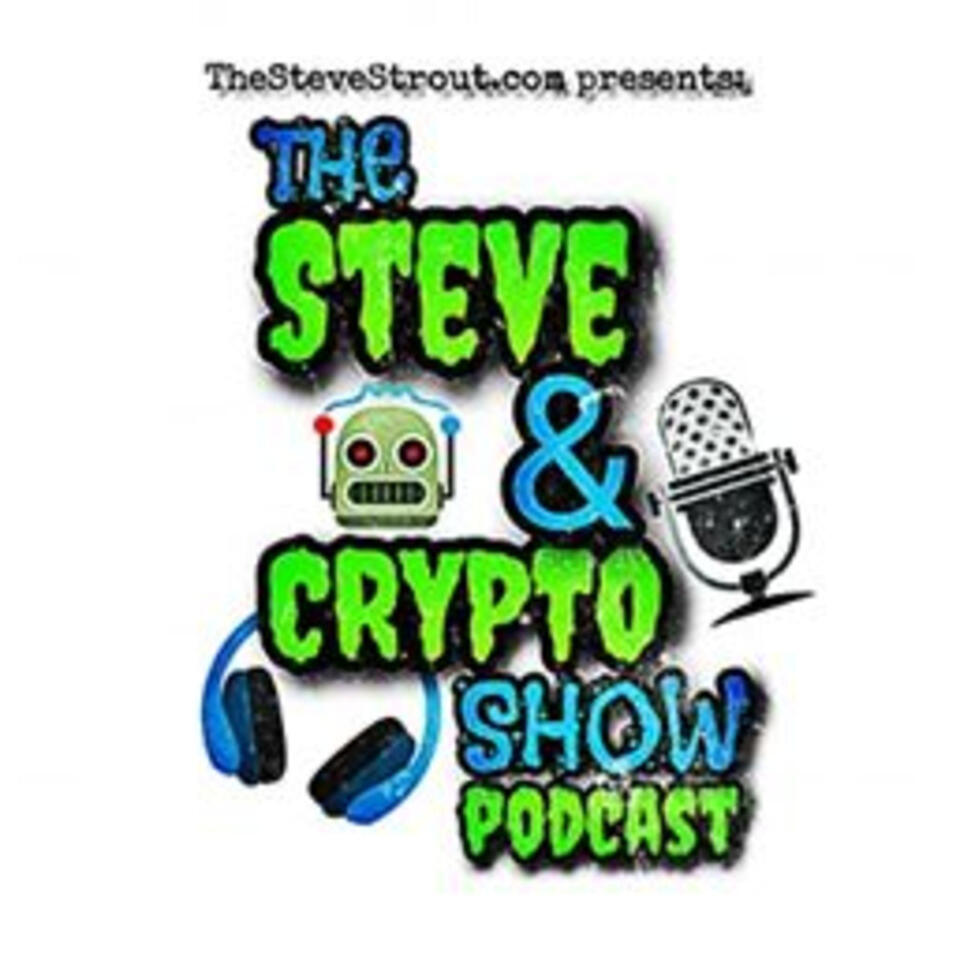 The Steve and Crypto Show Podcast