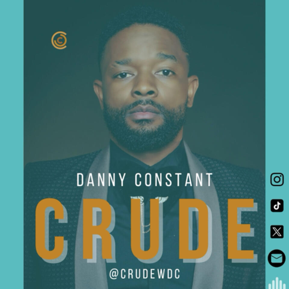 Crude with Danny Constant