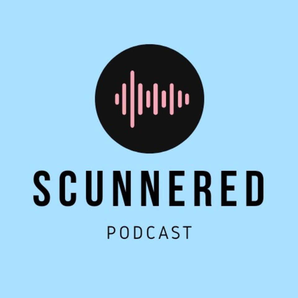 Scunnered