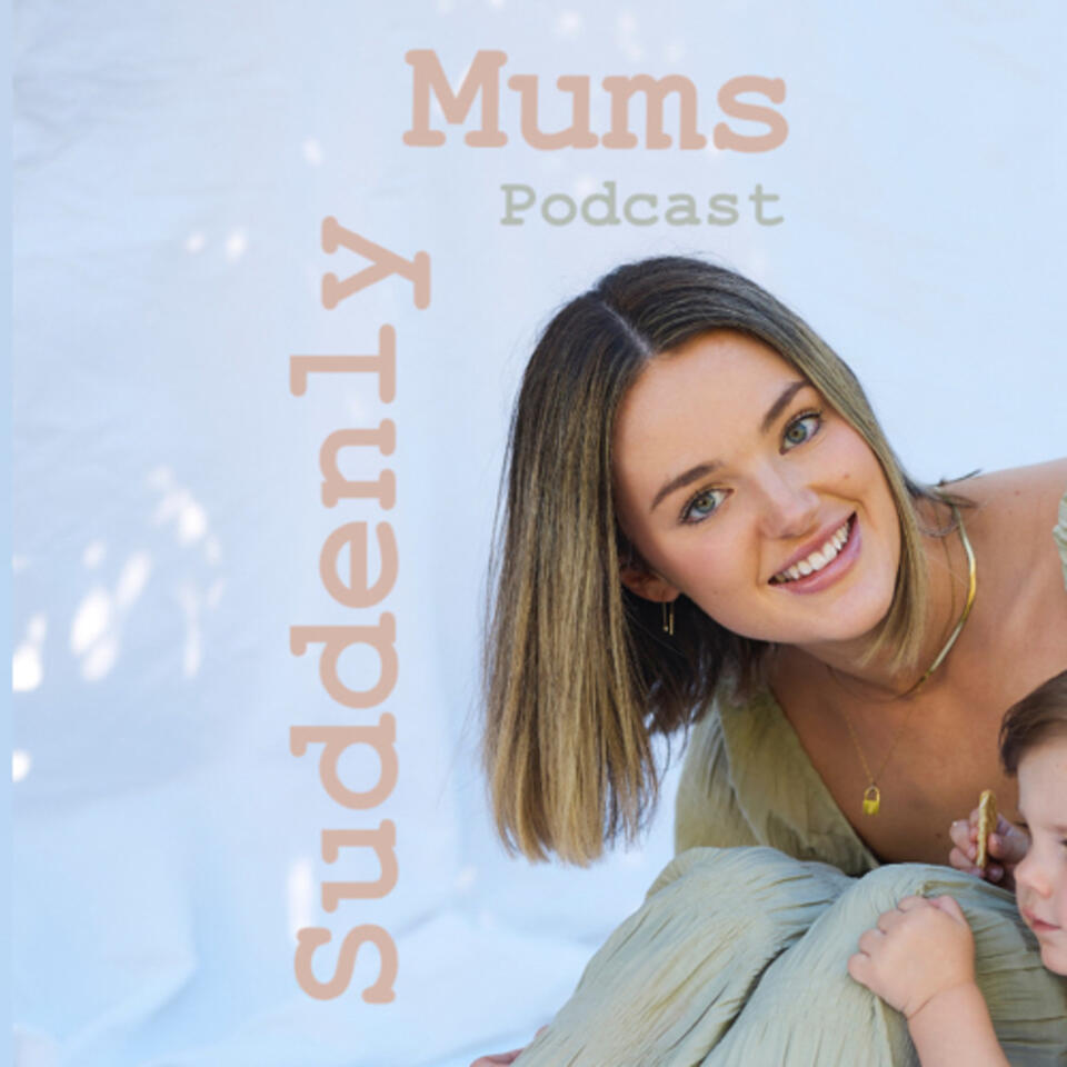 Suddenly Mums